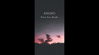 Prabesh Kumar Shrestha  Adhuro Original [upl. by Dric]