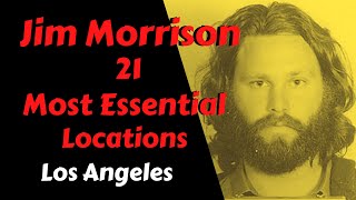 Jim Morrison 21 Most Essential Los Angeles Locations 4k [upl. by Enaoj]