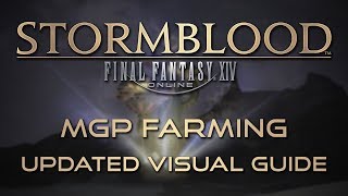 Final Fantasy XIV Updated MGP Farming Guide [upl. by Essilem290]