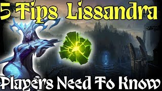 5 Tips Every Lissandra Player Needs To Know Lissandra Guide League of Legends 2019 [upl. by Steele]