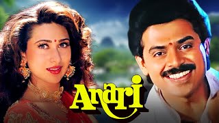 Anari Full Movie 1993  Venkatesh  Karisma Kapoor  Superhit Bollywood Movie  Best Hindi Movie [upl. by Ahsirtal293]