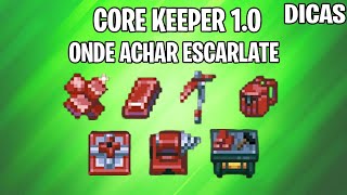 CORE KEEPER 10 DICAS  ONDE ACHAR ESCARLATE [upl. by Sonja]