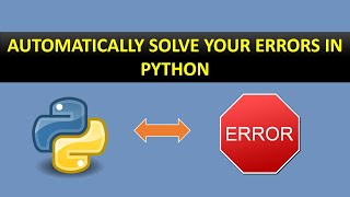 Automatically solve your errors in python   Python Tutorials [upl. by Darryl]