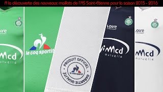 Les nouveaux maillots de lAS SaintEtienne pour la saison 20152016 [upl. by Av80]