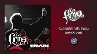 La Firma  Amigo Mío  Audio Oficial [upl. by Schmitz]