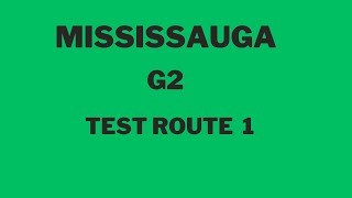 Mississauga G2 Test Route 1 Mock Test [upl. by Feigin419]