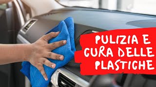 Pulizia e cura delle plastiche degli interni auto detailing [upl. by Netsriik992]