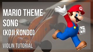 How to play Mario Theme Song by Koji Kondo on Violin Tutorial [upl. by Inoy661]