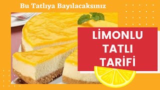 Limonlu Tatlı Tarifi  Bu Tarife Bayılacaksınız [upl. by Elmore]