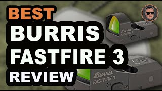 Burris Fastfire 3 Review 📖 Buyers Guide  Gunman [upl. by Rakel]