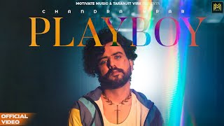 PLAYBOY Official Music Video  CHANDRA BRAR  DEEJAY SINGH  PUNJABI SONG 2023  Motivate Music [upl. by Ribaudo38]