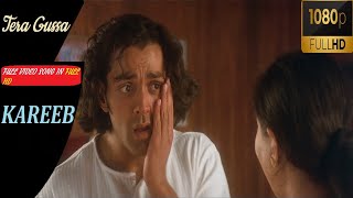 Tera Gussa  Full video in 1080p FULL HD Kareeb  Bobby Deol Neha [upl. by Osborn]