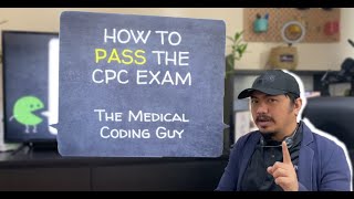 HOW TO PASS THE CPC EXAM 2021 [upl. by Vish]