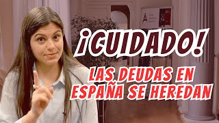 ¡CUIDADO en ESPAÑA las DEUDAS se HEREDAN [upl. by Eekram]