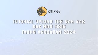 Krisna DAK upload RAB dan TOR non fisik tahun 2024 kemenkeu tutorials [upl. by Nosreffej788]