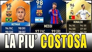 LA SQUADRA PIU COSTOSA DI FIFA Squad builder fifa 17 ultimate team [upl. by Nallaf]