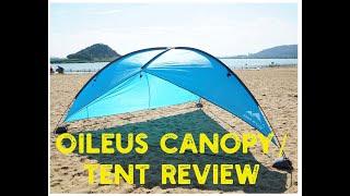 Oileus Canopy Beach Tent Sun Shade Shelter Review [upl. by Lytsirk]