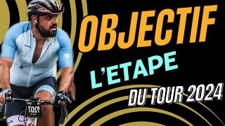 lEtape du tour 2024 lobjectif [upl. by Calica835]