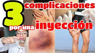 🔴3 COMPLICACIONES por una INYECCIÓN quotINTRAMUSCULARquot💉🔴 [upl. by Tollmann]