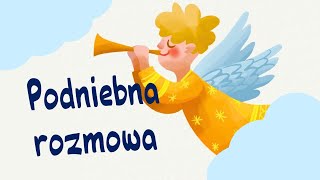 PODNIEBNA ROZMOWA  Wesoła pastorałka na jasełka 👼 Pastorałki dla dzieci [upl. by Ennaylloh]