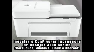 Configurar Impressora HP Deskjet 4120 [upl. by Edward113]