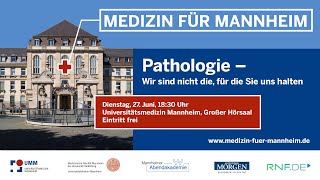 Medizin für Mannheim Pathologie – Wir sind nicht die für die Sie uns halten [upl. by Norry]