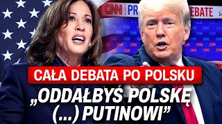 TRUMP vs HARRIS  Cała DEBATA po Polsku [upl. by Nolad605]