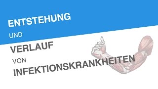 ENTSTEHUNG UND VERLAUF VON INFEKTIONSKRANKHEITEN  Biologie  Biologie des Menschen Mittelstufe [upl. by Nari]