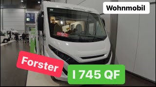 Ein neues Wohnmobil  Forster I 745 QF  ein Integrierter mit Queensbett [upl. by Nordek]