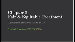 Lecture 15 Fair amp Equitable Treatment An Introduction [upl. by Taddeusz450]