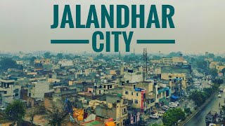 Jalandhar City  Visit Punjab  Lovel Aujla [upl. by Ardie]