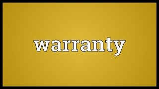 Warranty Meaning [upl. by Gusti224]