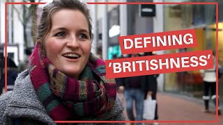 What does Britishness mean to you [upl. by Chlori]