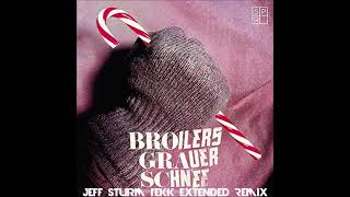 Broilers  Grauer Schnee Jeff Sturm Tekk Radio Edit [upl. by Annavas]