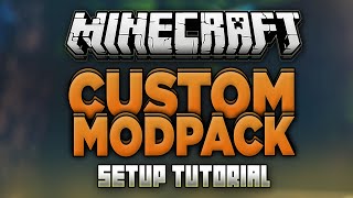 How to Make a Custom Modpack for Minecraft Any Version [upl. by Natek]