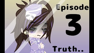 Gacha Club  °Truth°  Episode 3  《Reaction Video》 [upl. by Adnilrev9]