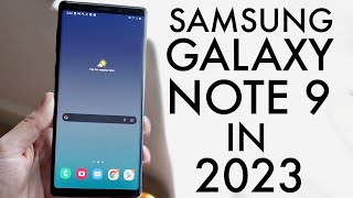 Samsung Galaxy Note 9 In 2023 Still Worth It Review [upl. by Zuliram472]