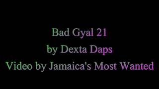 Bad Gyal 21  Dexta Daps Lyrics [upl. by Lough841]