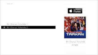 TARKAN  Bir Oluruz Yolunda 2 Official Audio [upl. by Esej884]