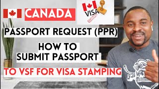 How to SUBMIT Your PASSPORT To VFS For CANADA VISA STAMPING  Passport Request Letter Canada [upl. by Drapehs]