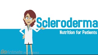 An Overview of Scleroderma Part 3 Nutrition for Patients [upl. by Yatnohs]