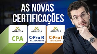 Principais dúvidas sobre as novas Certificações da ANBIMA que vão substituir CPA 10 CPA 20 e CEA [upl. by Llenrup]