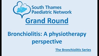 Bronchiolitis a physiotherapy perspective [upl. by Neerod]