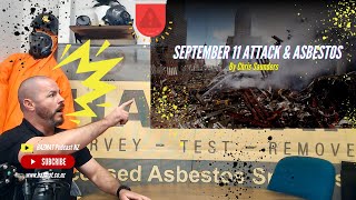 HazMat Podcast  Episode 24 September 11 Attacks amp Asbestos [upl. by Refinnej313]