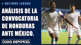 Análisis de la H Las dudas en la convocatoria de Honduras para los partidos contra México [upl. by Battiste]