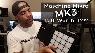 Maschine Mikro MK3  Is It Worth It Should I buy this [upl. by Ahcsas]