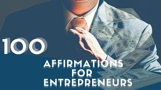 100 Success Affirmations for Entrepreneurs Use for 21 Days  432Hz [upl. by Rickey318]