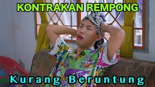 KURANG BERUNTUNG  KONTRAKAN REMPONG EPISODE 869 [upl. by Kucik]