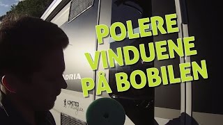 Polering av vinduer på bobilen [upl. by Araeit]