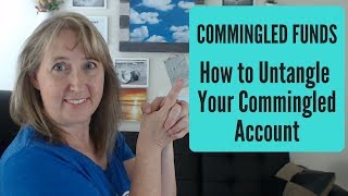 Commingled Funds  How to Untangle Your Commingled Account [upl. by Akins]